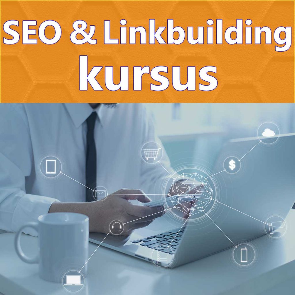 Kursus i SEO og Linkbuilding